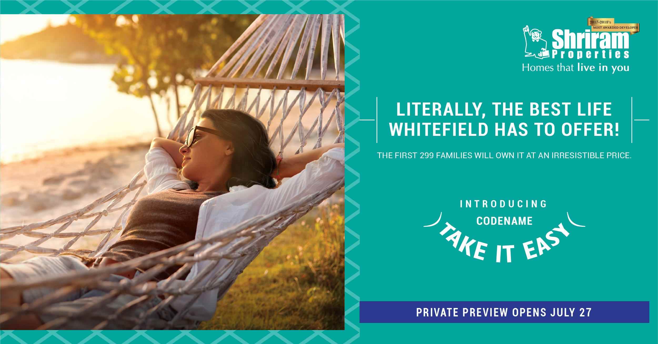 Introducing Shriram Codename Take It Easy in Bangalore